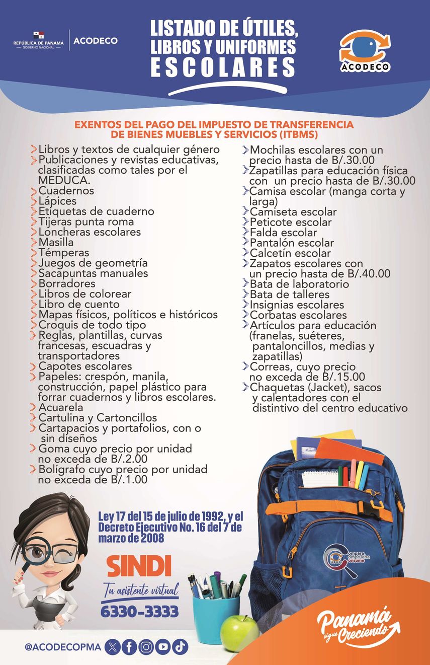 Acodeco recordó que los útiles escolares y artículos están exentos del pago del ITBMS o 7%, durante todo el año. Acodeco recordó que los útiles escolares y artículos están exentos del pago del ITBMS o 7%, durante todo el año.