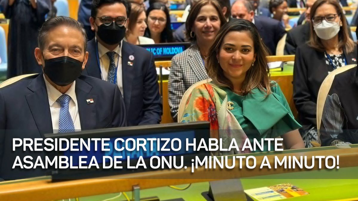 Palabras del Nito Cortizo en la ONU ¡Minuto a Minuto!