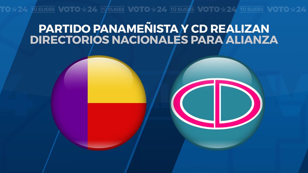 Partido Panameñista y CD definen alianza ¡Minuto a Minuto!