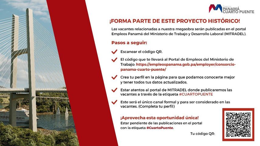 Las vacantes relacionadas con este megaproyecto estarán disponibles en el Portal de Empleos Panamá del Ministerio de Trabajo y Desarrollo Laboral (MITRADEL), permitiendo a los interesados aplicar de manera formal y organizada. Las vacantes relacionadas con este megaproyecto estarán disponibles en el Portal de Empleos Panamá del Ministerio de Trabajo y Desarrollo Laboral (MITRADEL), permitiendo a los interesados aplicar de manera formal y organizada.