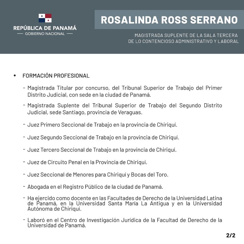 Ha ejercido como magistrada titular por concurso del Tribunal Superior de Trabajo del Primer Distrito Judicial