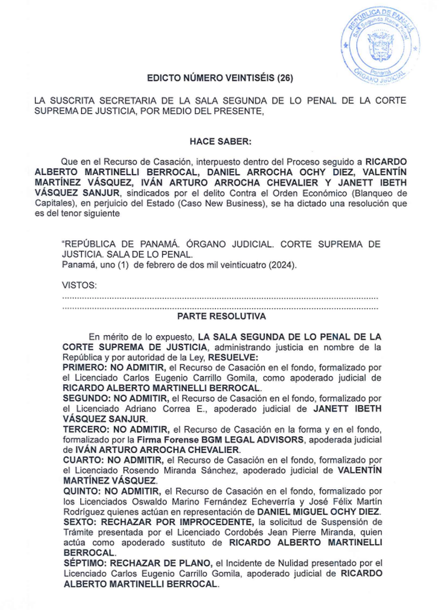 La Corte Suprema de Justicia (CSJ) ha informado que no se admitió el recurso de casación, formalizado por el licenciado Carlos Eugenio Carrillo, como representante legal del expresidente de Panamá (2009-2014), Ricardo Martinelli Berrocal, sentenciado por el delito Contra el Orden Económico (Blanqueo de Capitales) en perjuicio del Estado (caso New Business). La Corte Suprema de Justicia (CSJ) ha informado que no se admitió el recurso de casación, formalizado por el licenciado Carlos Eugenio Carrillo, como representante legal del expresidente de Panamá (2009-2014), Ricardo Martinelli Berrocal, sentenciado por el delito Contra el Orden Económico (Blanqueo de Capitales) en perjuicio del Estado (caso New Business).