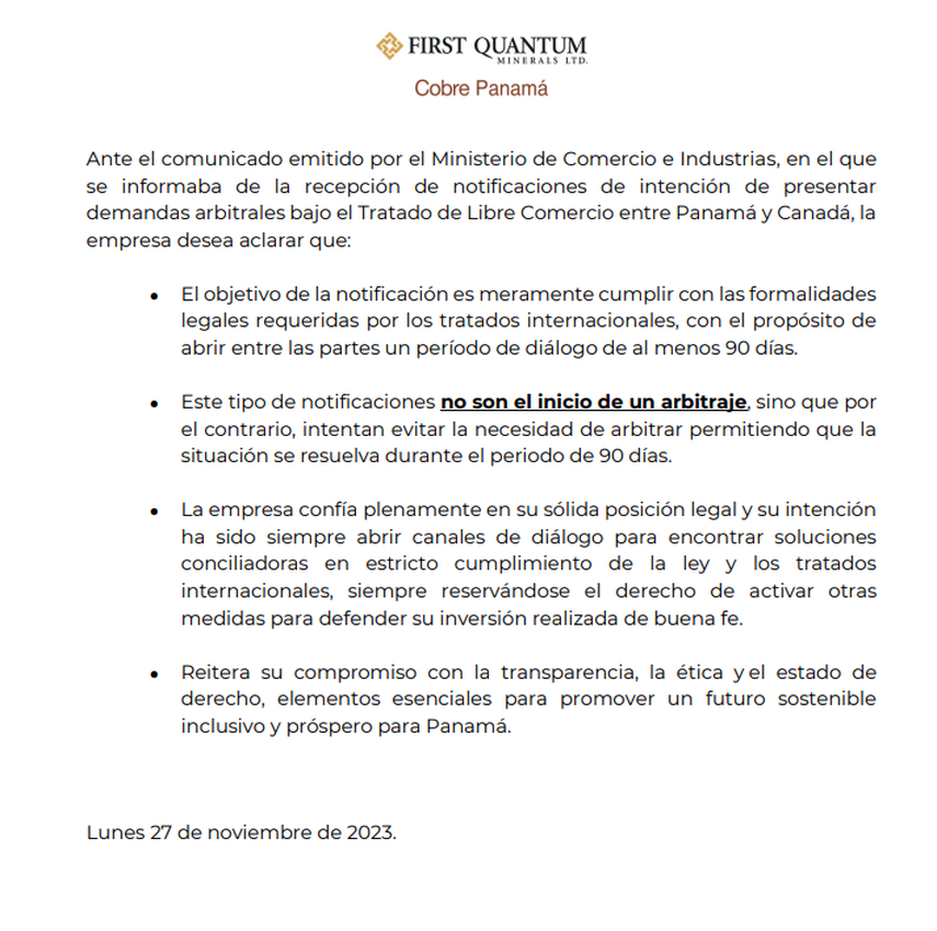 First Quantum Minerals señala que las notificaciones enviadas al Ministerio de Comercio e Industrias no tienen intención de presentar demandas arbitrales. First Quantum Minerals señala que las notificaciones enviadas al Ministerio de Comercio e Industrias no tienen intención de presentar demandas arbitrales.
